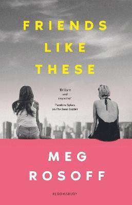 Meg Rosoff - Rosoff, M: Friends Like These, Inbunden