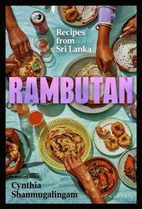 bokomslag Rambutan - Recipes from Sri Lanka