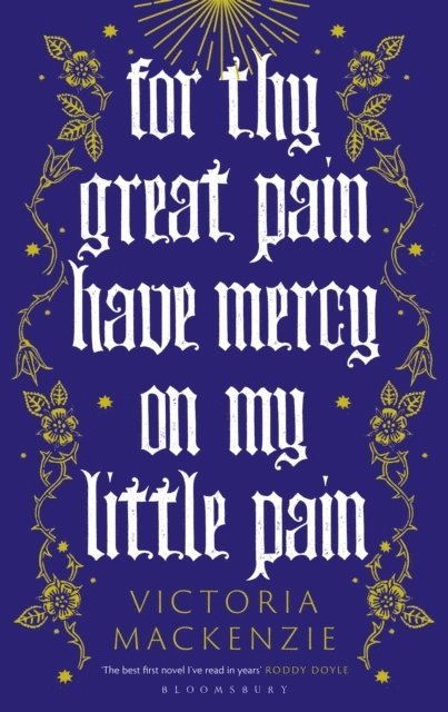 For Thy Great Pain Have Mercy On My Little Pain 1