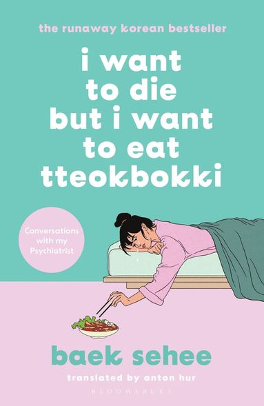 bokomslag I Want to Die but I Want to Eat Tteokbokki