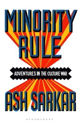 Ash Sarkar - Minority Rule, Häftad