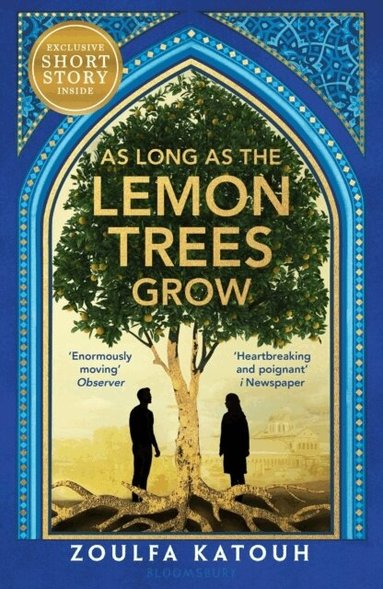 Zoulfa Katouh - As Long As the Lemon Trees Grow, Häftad
