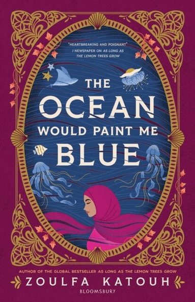 Zoulfa Katouh - Ocean Would Paint Me Blue, Häftad
