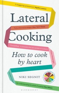 bokomslag Lateral Cooking : How to Cook by Heart