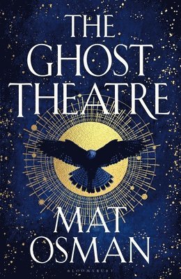 The Ghost Theatre : Utterly transporting historical fiction, Elizabethan London as you've never seen it
