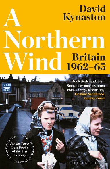 David Kynaston - A Northern Wind, Häftad