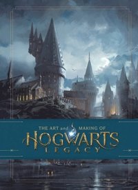 bokomslag Art and Making of Hogwarts Legacy: Exploring the Unwritten Wizarding World