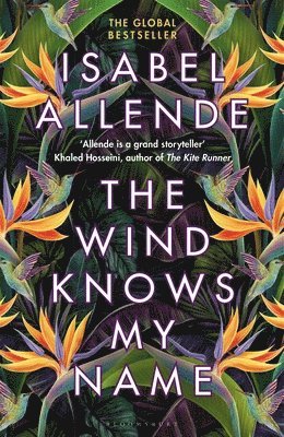 Isabel Allende - The Wind Knows My Name : A Richard and Judy Book Club Pick, Inbunden