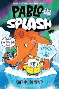 bokomslag Pablo and Splash: Frozen in Time