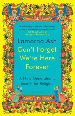 Lamorna Ash - Don't Forget We're Here Forever, Häftad