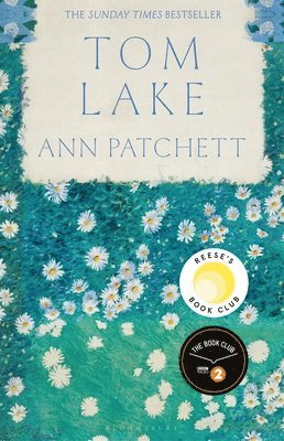 Ann Patchett - Tom Lake : The Sunday Times bestseller - a BBC Radio 2 and Reese Witherspoon Book Club pick, Inbunden