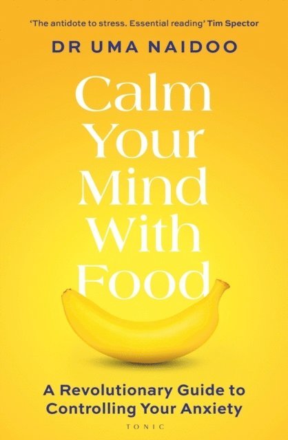 Calm Your Mind with Food 1