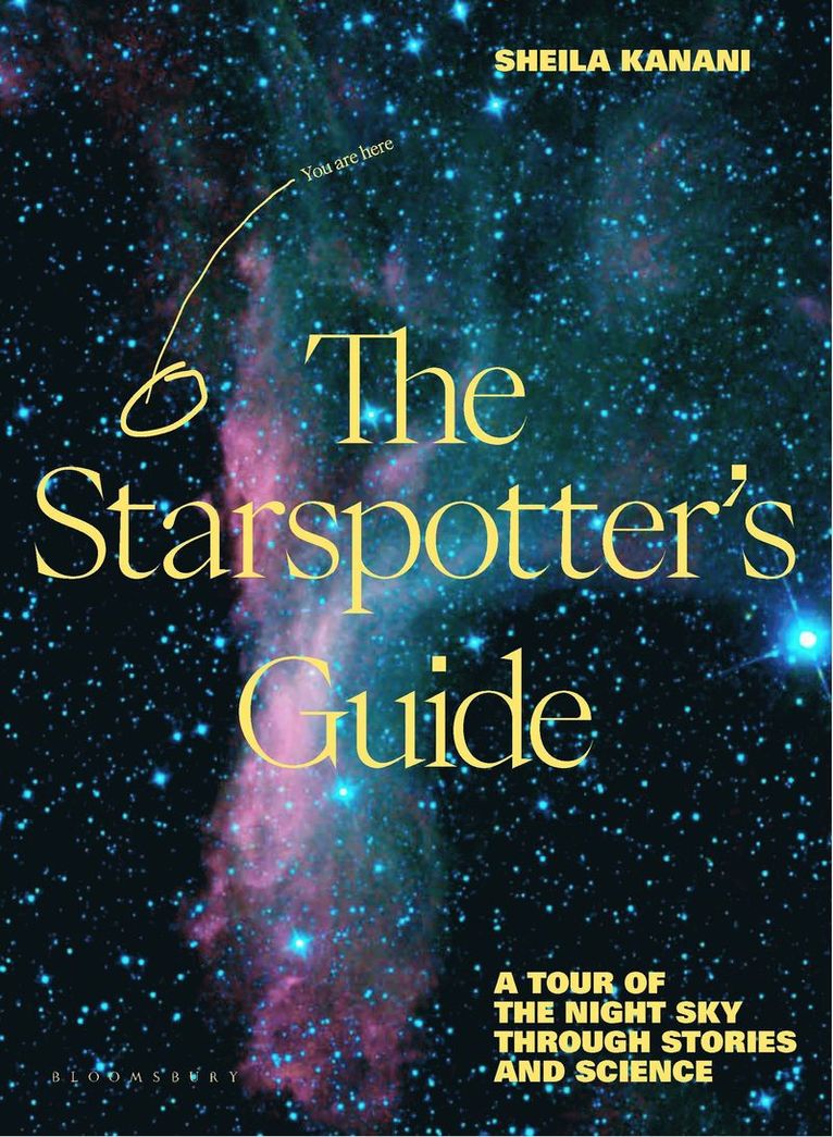 Sheila Kanani - Starspotter's Guide, Inbunden