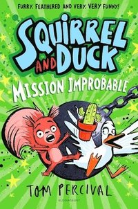 bokomslag Squirrel and Duck: Mission Improbable