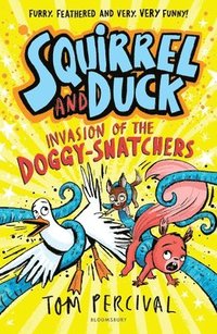bokomslag Squirrel and Duck: Invasion of the Doggy-Snatchers