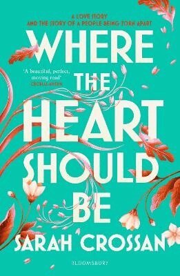 Sarah Crossan - Where the Heart Should Be, Häftad