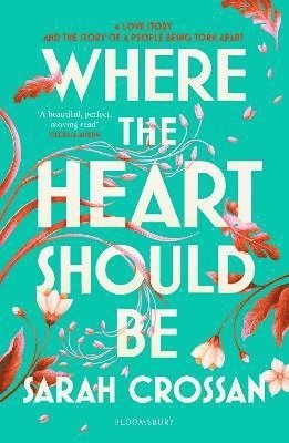 Sarah Crossan - Where the Heart Should Be, Häftad