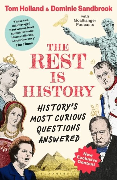 Goalhanger, Tom Holland, Dominic Sandbrook - Rest is History, Häftad