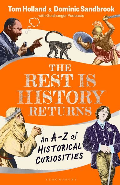 Goalhanger, Dominic Sandbrook, Tom Holland - Rest is History Returns, Häftad