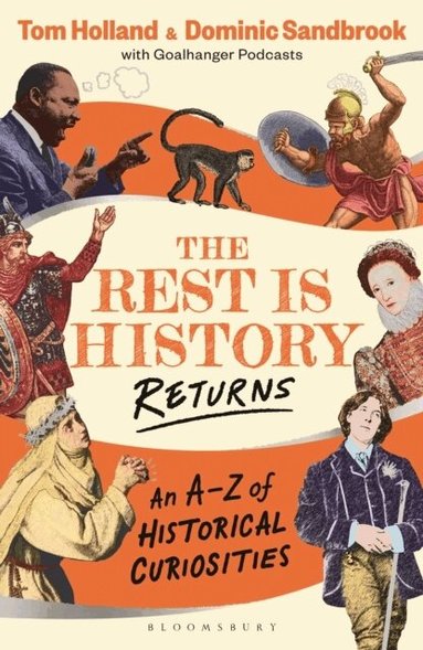 Goalhanger, Dominic Sandbrook, Tom Holland - Rest is History Returns, Häftad