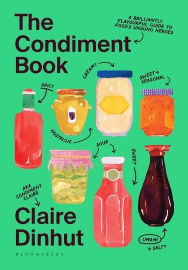 Claire Dinhut - Condiment Book, Inbunden