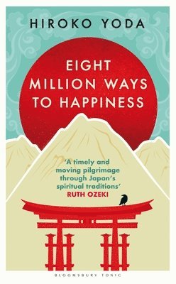 Hiroko Yoda - Eight Million Ways to Happiness, Häftad