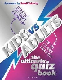 bokomslag Kids vs Adults: The Ultimate Family Quiz Book