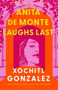 bokomslag Anita De Monte Laughs Last