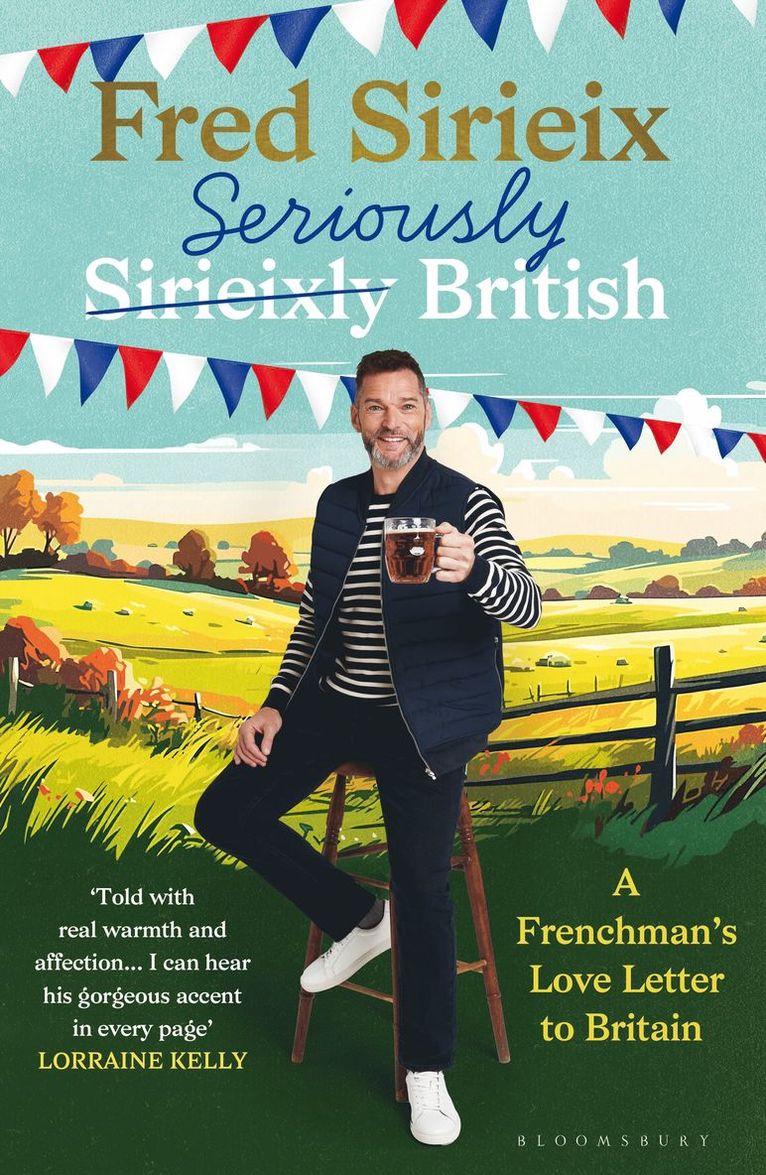 Fred Sirieix - Seriously British, Inbunden