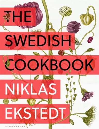 Niklas Ekstedt - Swedish Cookbook, Inbunden