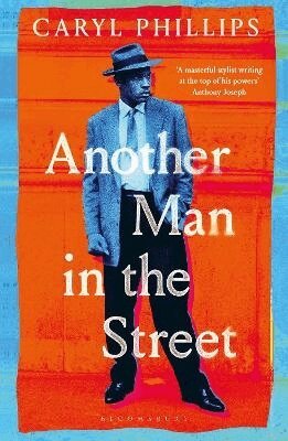 Caryl Phillips - Another Man in the Street, Häftad