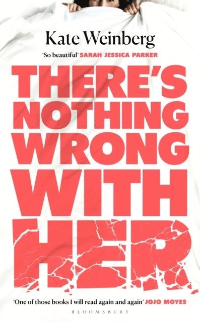 There’s Nothing Wrong With Her