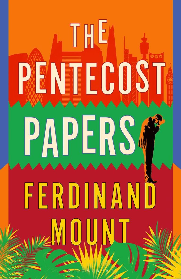 Ferdinand Mount - Pentecost Papers, Inbunden