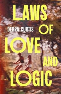 bokomslag Laws of Love and Logic