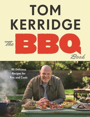 Tom Kerridge - BBQ Book, Inbunden