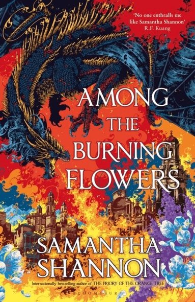 Samantha Shannon - Among the Burning Flowers, Inbunden