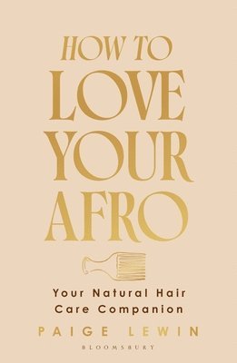 bokomslag How to Love Your Afro