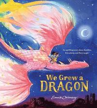 bokomslag We Grew a Dragon