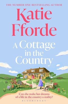 Katie Fforde - Cottage in the Country, Inbunden