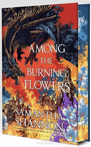 Samantha Shannon - Among the Burning Flowers - Deluxe Edition, Inbunden