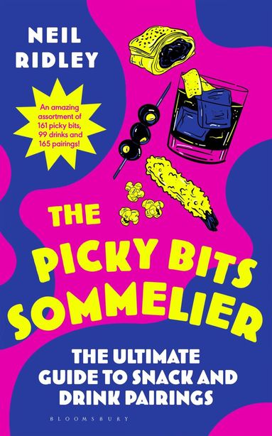 Neil Ridley - Picky Bits Sommelier, Inbunden