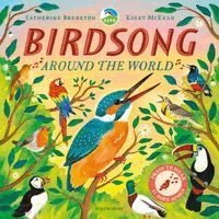 RSPB, Catherine Brereton - RSPB Birdsong Around the World, Inbunden