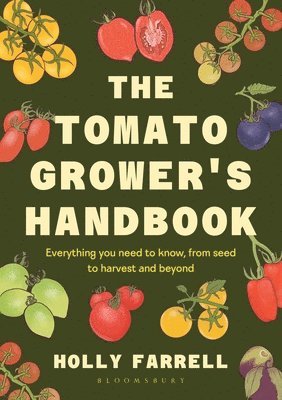 Holly Farrell - Tomato Grower's Handbook, Inbunden
