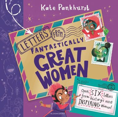 Kate Pankhurst - Letters from Fantastically Great Women, Inbunden