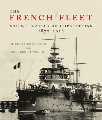 Ruggero Stanglini, Michele Cosentino, Michele Consentino - French Fleet, Inbunden
