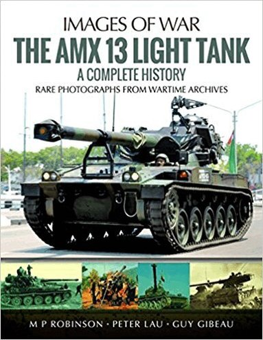 M. P. Robinson, Peter Lau, Guy Gibeau - Amx 13 Light Tank, Häftad