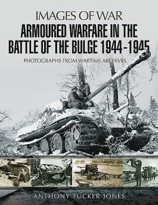 bokomslag Armoured Warfare in the Battle of the Bulge 1944-1945