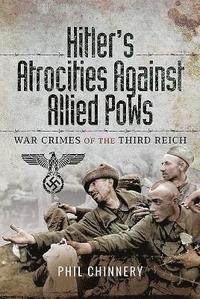 bokomslag Hitler's Atrocities against Allied PoWs