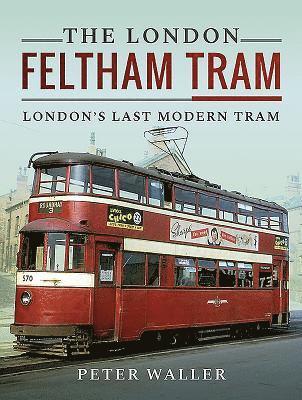 The London Feltham Tram 1