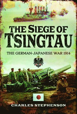 bokomslag The Siege of Tsingtau